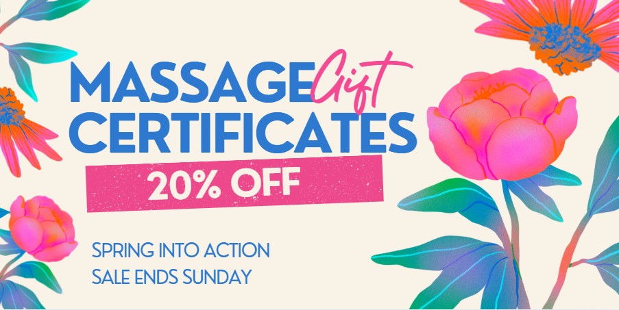 A image of big blooms in tropical pinks, reds, blues, and blue-greens. Text reads Massage gift certificates 20% off. Spring into action - sale ends Sunday.